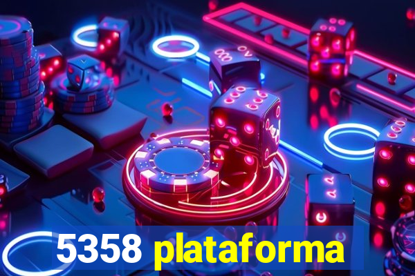 5358 plataforma